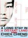 A Long Stay in a Distant Land